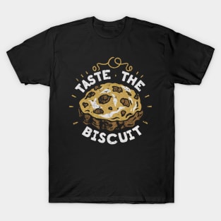 Taste the Biscuit T-Shirt